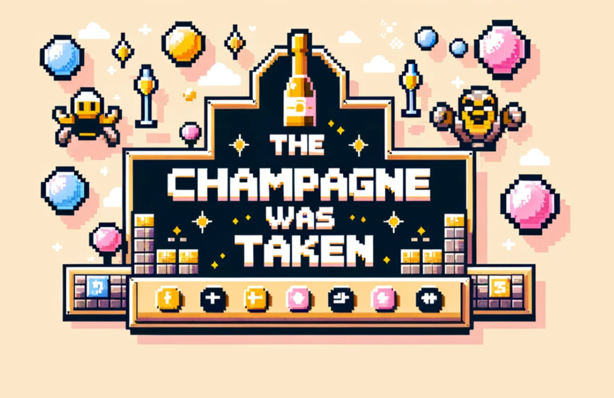 The Champagne Was Taken - Champagne As A Service